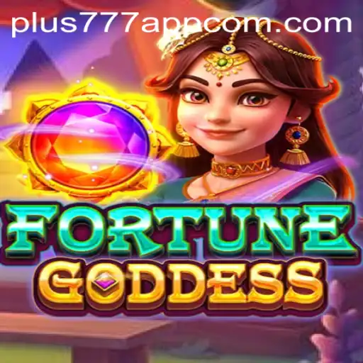 Discovering the Thrills of Fortunegoddess on Plus777 App