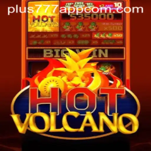 Exploring the Exciting World of HotVolcano on Plus777 App