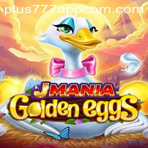 Discover the Thrills of JManiaGoldenEggs and the Exciting Plus777 App