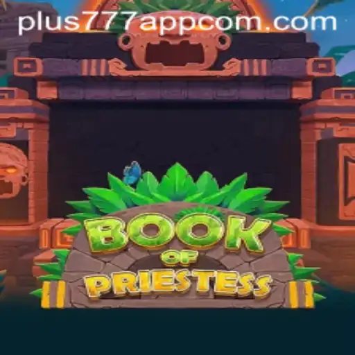 Exploring the Enigmatic World of BookOfPriestess and Its Integration with Plus777 App