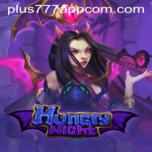 Exploring the Thrilling World of HungryNight on Plus777 App