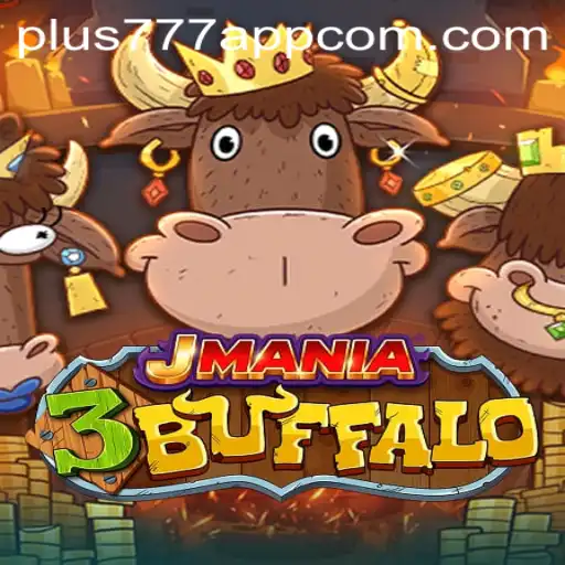 JMania3Buffalo Game and Plus777 App: A Comprehensive Guide